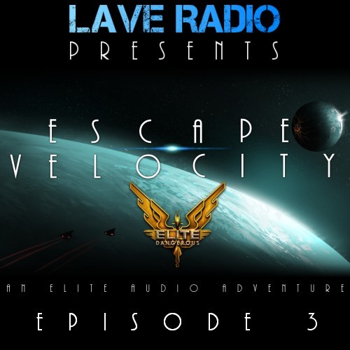 Escape Velocity Series 2 Ep 3: Escape to the Frontier